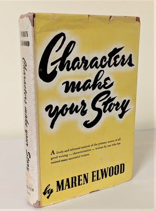 Item #10016 Characters Make Your Story. Maren Elwood