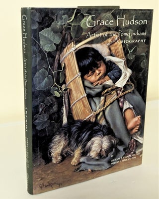 Item #10023 Grace Hudson; artist of the Pomo Indians. Lucienne T. Lanson, Patricia L. Tetzlaff