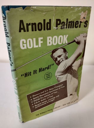 Item #10031 Arnold Palmer's Golf Book; "Hit it Hard!" Arnold Palmer