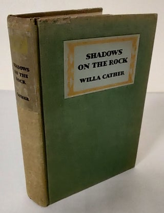Item #10068 Shadows on the Rock. Willa Cather