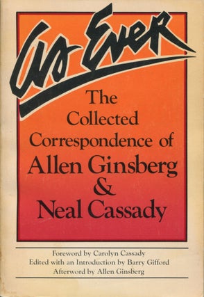 Item #10070 As Ever; the collected correspondence of Allen Ginsberg & Neal Cassady. Allen...