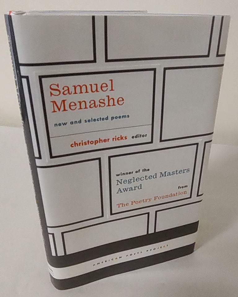 Item #10078 Samuel Menashe; new and selected poems. Samuel Menashe, Christopher Ricks, poet.