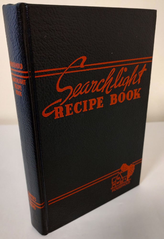 Item #10082 The Household Searchlight Recipe Book. Ida Migliario, Zorada Z. Titus, Harriet W. Allard, Irene Nunemaker.