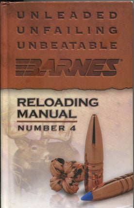 Item #10098 Barnes Reloading Manual Number 4. Barnes Bullets