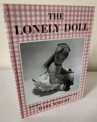 Item #10153 The Lonely Doll. Dare Wright