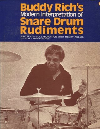 Item #10173 Buddy Rich's Modern Interpretation of Snare Drum Rudiments. Buddy Rich, Henry Adler,...