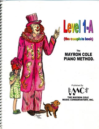 Item #1018 Level 1-A (the complete book); the Mayron Cole Piano Method. Mayron Cole