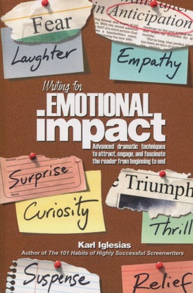 Item #10201 Writing for Emotional Impact; advanced dramatic techniques to attract, engage, and...