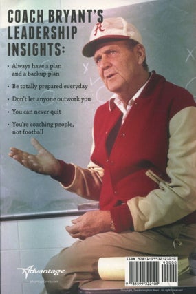 Bear Bryant on Leadership; life lessons from a six-time National Championship coach