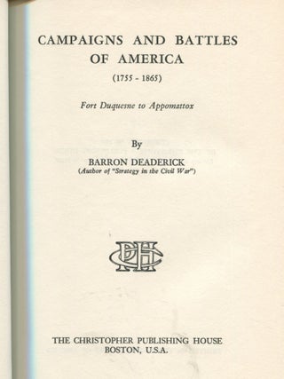 Campaigns and Battles of America (1755-1865); Fort Duquesne to Appomattox