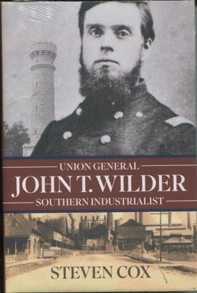 Item #10475 John T. Wilder; Union general, Southern industrialist. Steven Cox