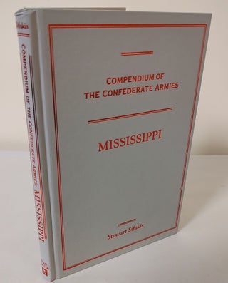 Item #10484 Compendium of the Confederate Armies; Mississippi. Stewart Sifakis