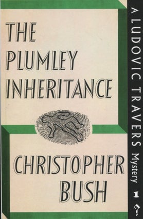 Item #10495 The Plumley Inheritance; a Ludovic Travers mystery. Christopher Bush