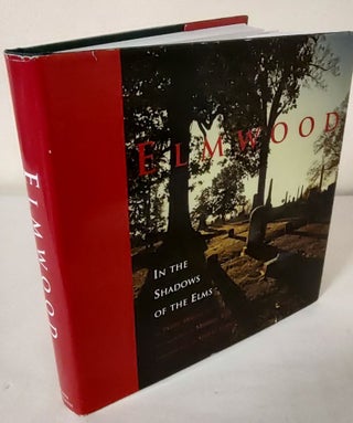 Item #10654 Elmwood; in the shadow of the elms. Perre Magness