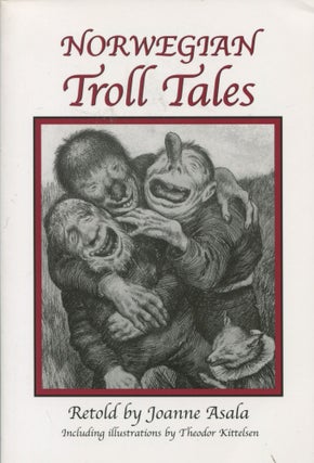 Item #10718 Norwegian Troll Tales; from Trolls Remembering Norway. Joanne Asala