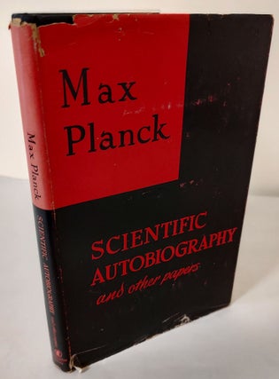 Item #10752 Scientific Autobiography and Other Papers; with a memorial address on Max Planck by...
