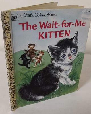 Item #10785 The Wait-For-Me Kitten. Patricia Scarry