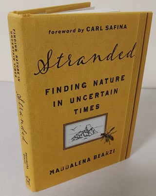 Item #10820 Stranded; finding nature in uncertain times. Maddalena Bearzi