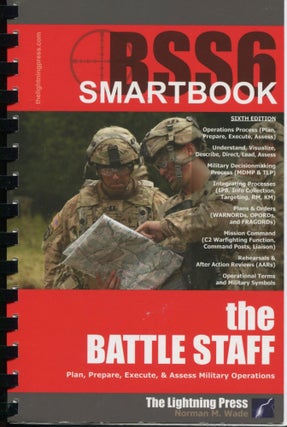 Item #10824 RSS6 SMARTbook: Sixth Edition; The Battle Staff: plan, prepare, execute, & assess...