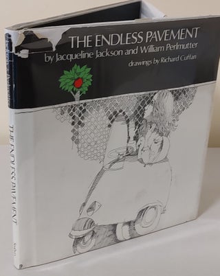Item #10838 The Endless Pavement. Jacqueline Jackson, William Perlmutter