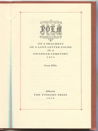 Poem on a Fragment of a Love Letter Found in a Savannah Cemetery 1974
