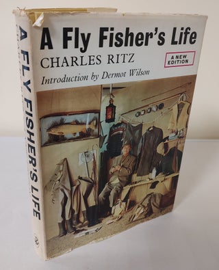 Item #10986 A Fly Fisher's Life. Charles Ritz