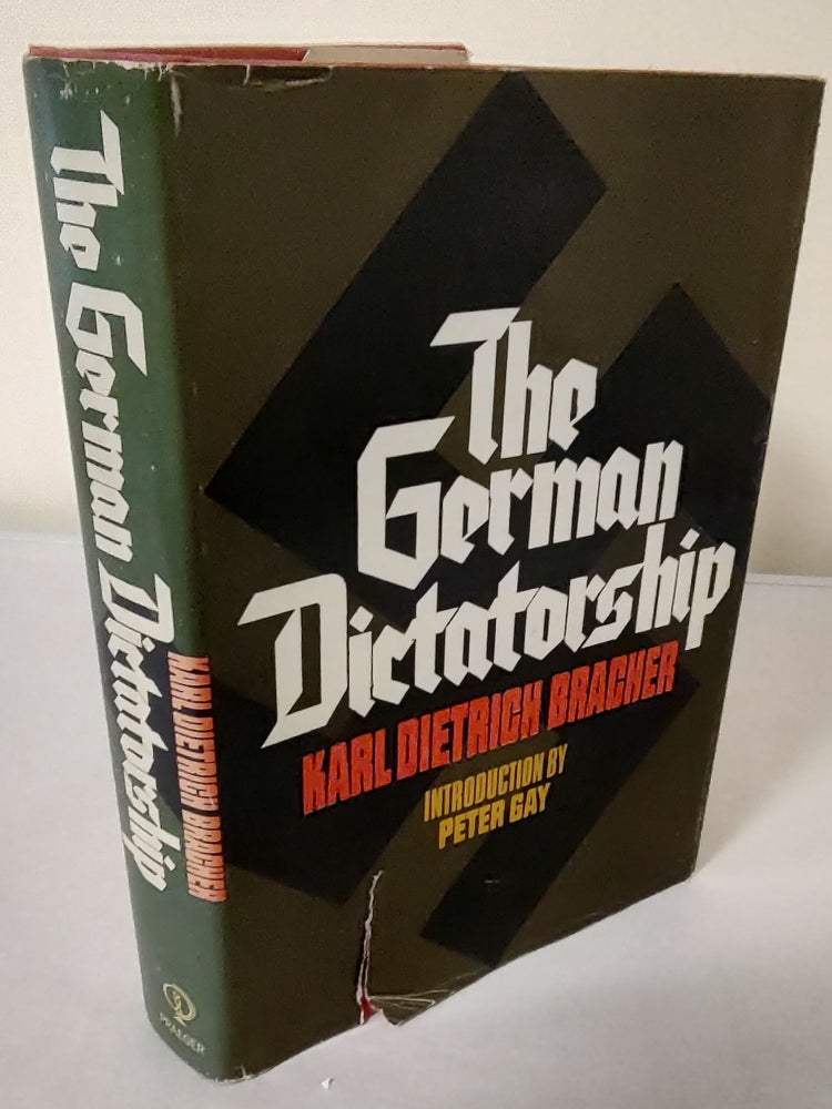 Item #11008 The German Dictatorship; the origins, structure, and effects of national socialism. Karl Dietrich Bracher.