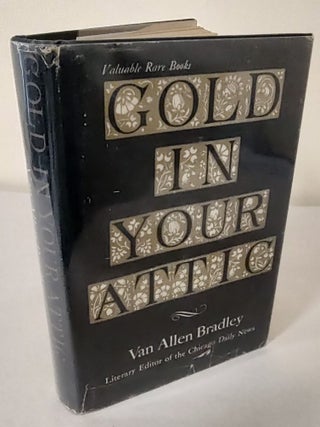 Item #11011 Gold In Your Attic. Van Allen Bradley