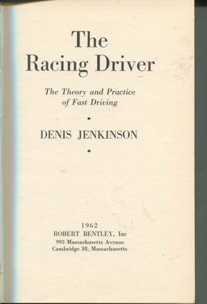 The Racing Driver; the theory and practice of fast driving