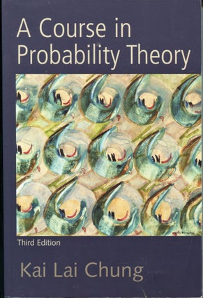 Item #11078 A Course in Probability Theory. Kai Lai Chung