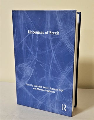 Item #11083 Discourses of Brexit. Veronika Koller, Susanne Kopf, Marlene Miglbauer