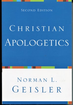 Item #11114 Christian Apologetics. Normal L. Geisler