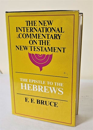 Item #11115 The Epistle to the Hebrews; the English text with introduction, exposition and notes....