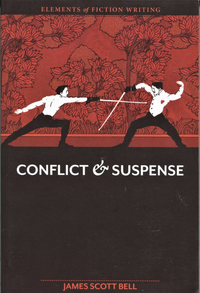 Item #11126 Conflict & Suspense. James Scott Bell.