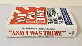 "And I Was There"; Pearl Harbor and Midway - Breaking the Secrets