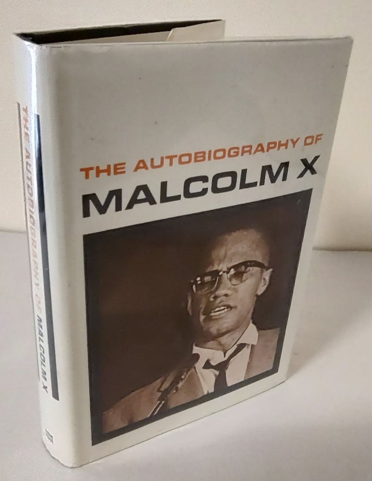 Item #11147 The Autobiography of Malcolm X. Malcolm X., the assistance of Alex Haley.