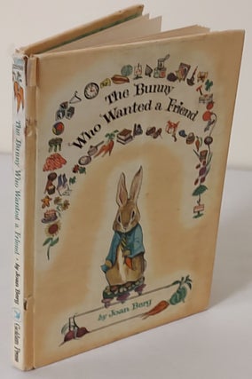 Item #11172 The Bunny Who Wanted a Friend. Joan Berg