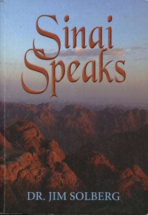 Item #11213 Sinai Speaks. Jim Solberg