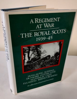 Item #11217 A Regiment at War; The Royal Scots, 1939-45. S. W. McBain