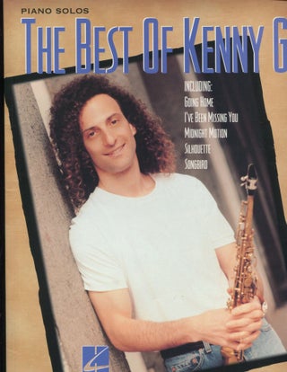 Item #11268 The Best of Kenny G; piano solos. Kenny G