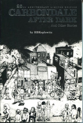 Item #11271 Carbondale After Dark; and other stories. H. B. Koplowitz