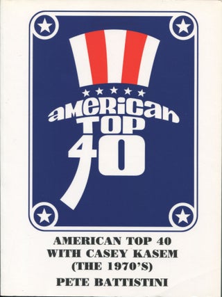 Item #11292 American Top 40 with Casey Kasem; (the 1970s). Pete Battistini