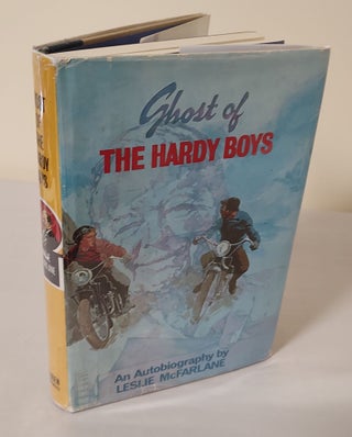 Item #11298 Ghost of the Hardy Boys; an autobiography. Leslie McFarlane