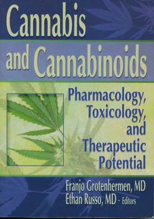 Item #11405 Cannabis and Cannabinoids; pharmacology, toxicology, and therapeutic potential....