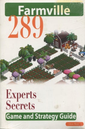 Item #11523 Farmville; the experts secrets game and strategy guide. Glenn Moore