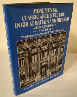 Item #11582 Monumental Classic Architecture in Great Britain and Ireland; a new edition. Albert...