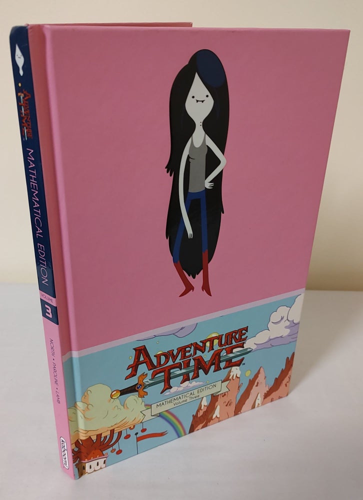 Item #11603 Adventure Time; mathematical edition: volume three. Ryan North.