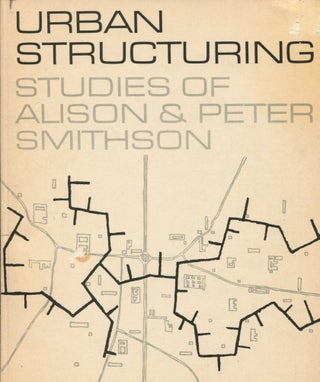 Item #11682 Urban Structuring; studies of Alison & Peter Smithson. Alison Smithson, Peter...