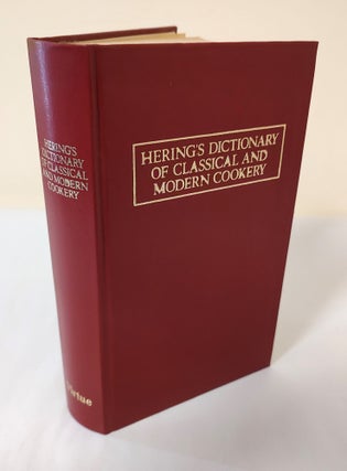 Item #11694 Hering's Dictionary of Classical and Modern Cookery: 7th English Edition; and...
