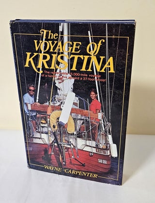 Item #11738 The Voyage of Kristina; the story of a family of five and their 15,000-mile adventure...